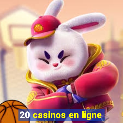 20 casinos en ligne