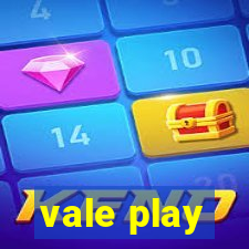 vale play