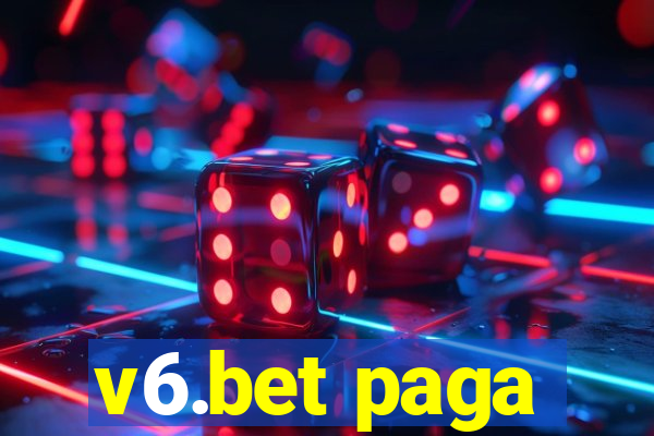 v6.bet paga