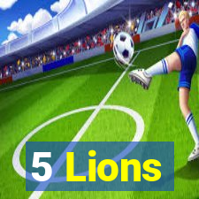 5 Lions