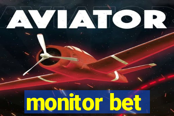 monitor bet