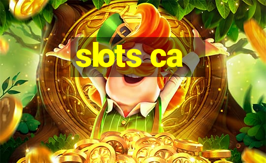 slots ca