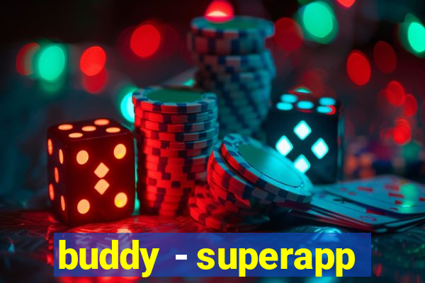 buddy - superapp