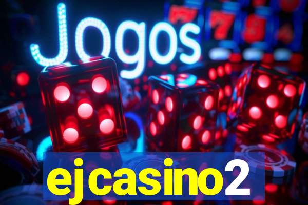 ejcasino2