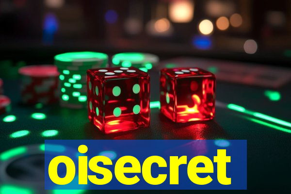 oisecret