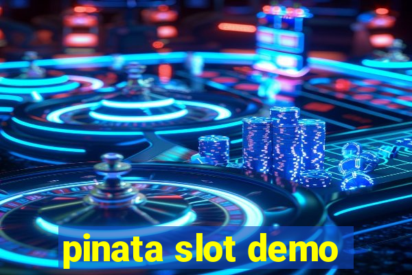 pinata slot demo