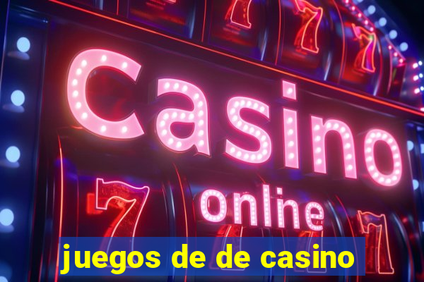 juegos de de casino