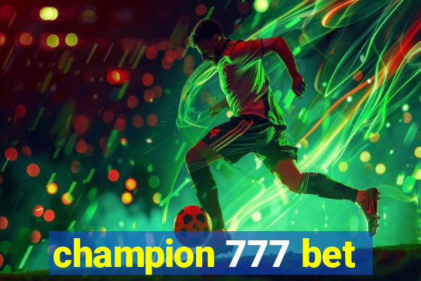 champion 777 bet