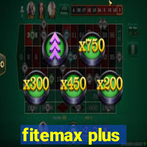 fitemax plus