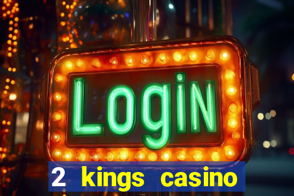 2 kings casino kings mountain