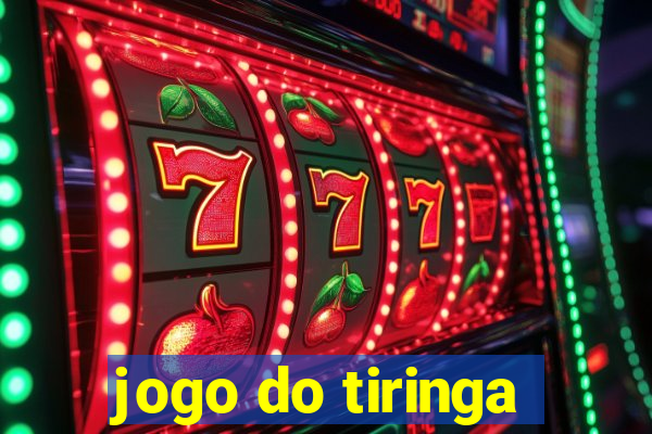 jogo do tiringa