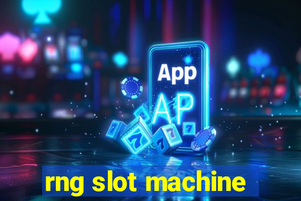 rng slot machine