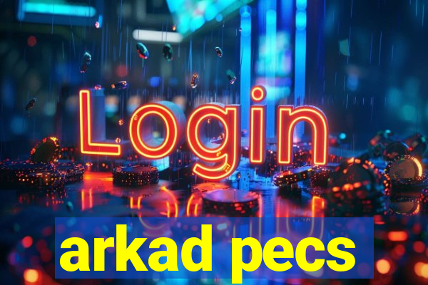 arkad pecs