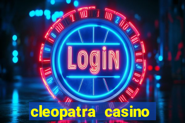 cleopatra casino slots free