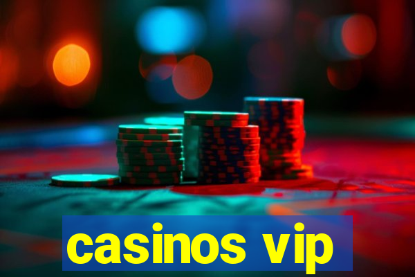 casinos vip