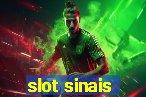 slot sinais