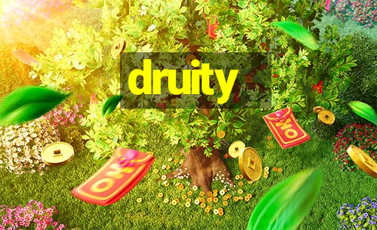 druity