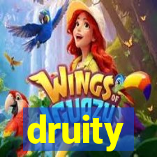 druity