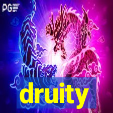 druity