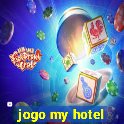 jogo my hotel