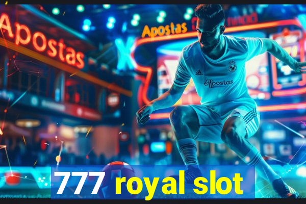 777 royal slot