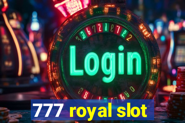 777 royal slot