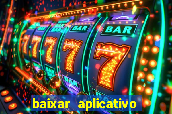 baixar aplicativo galera bet