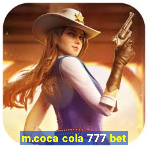 m.coca cola 777 bet