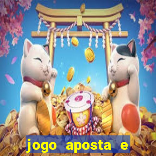 jogo aposta e ganha dinheiro