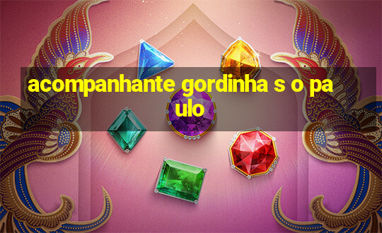 acompanhante gordinha s o paulo