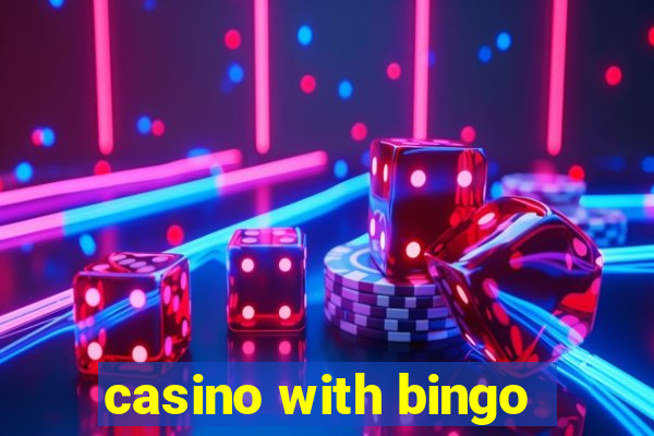 casino with bingo