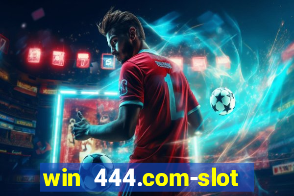 win 444.com-slot machine casino