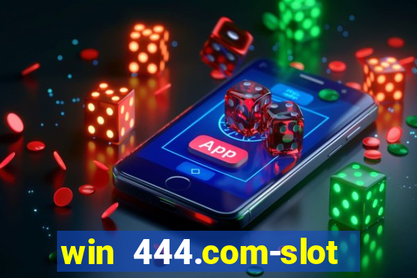 win 444.com-slot machine casino