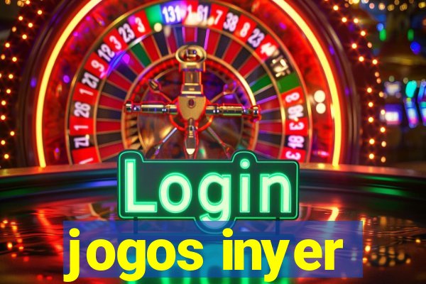 jogos inyer