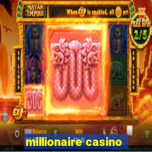 millionaire casino