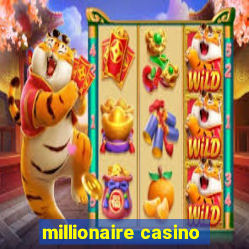 millionaire casino