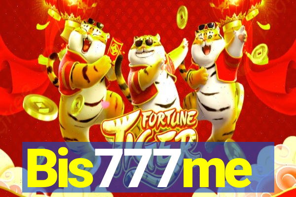 Bis777me