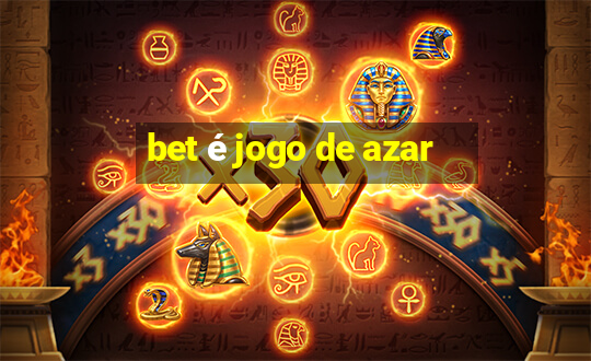 bet é jogo de azar