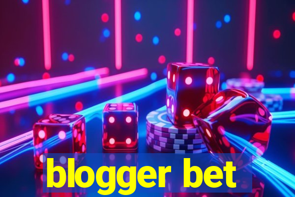 blogger bet