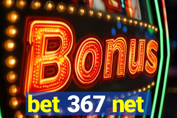 bet 367 net