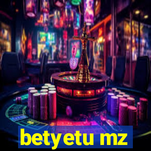 betyetu mz