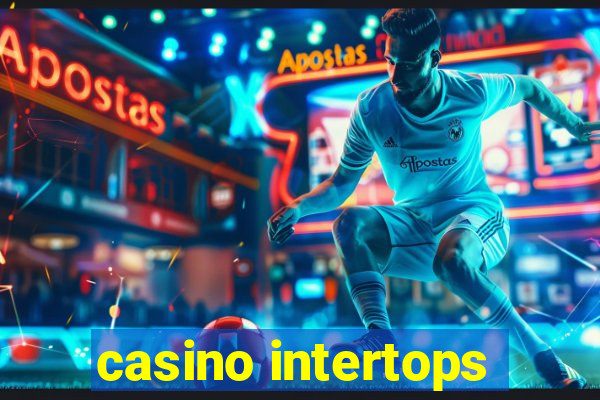 casino intertops