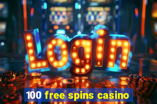 100 free spins casino