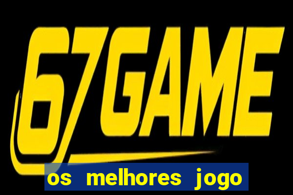 os melhores jogo para ganhar dinheiro