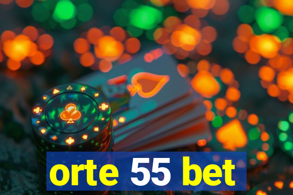 orte 55 bet