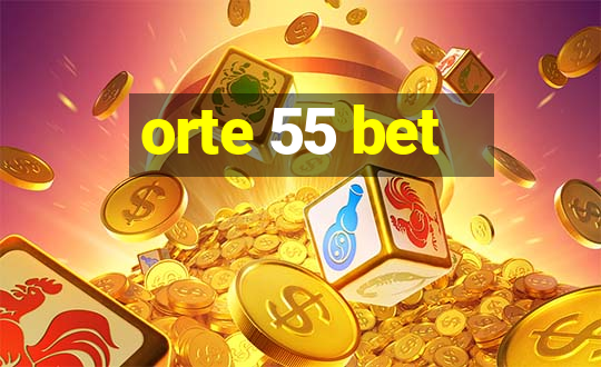 orte 55 bet