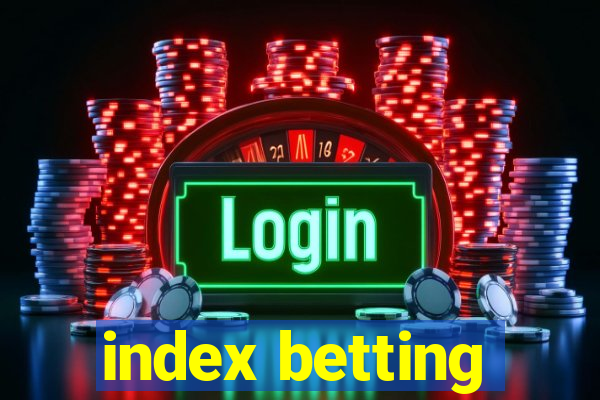 index betting