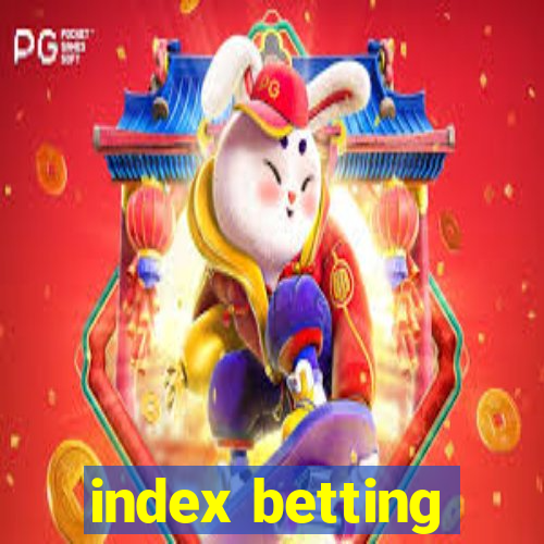 index betting