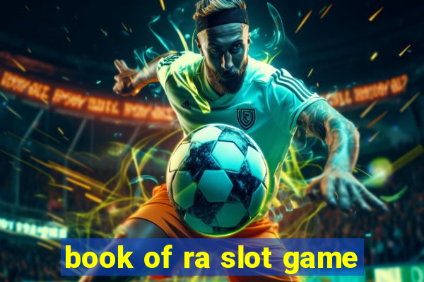 book of ra slot game