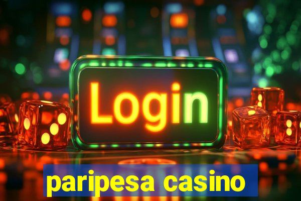 paripesa casino